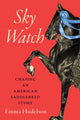 Book cover of: Sky Watch. By: Emma Hudelson