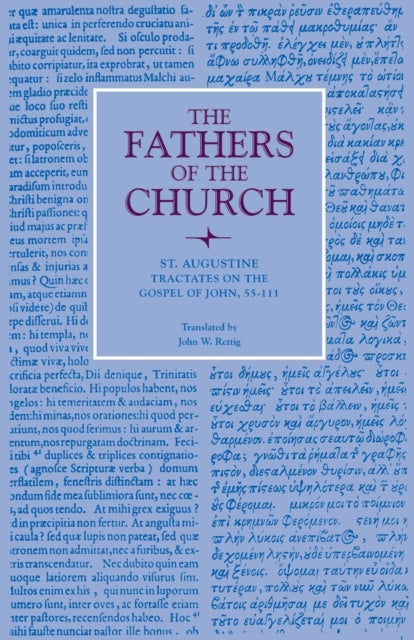 Book cover of: Tractates on the Gospel of John, 55-111. By: St. Augustine
