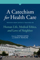 Book cover of: Catechism for Health Care. By: Stephen Napier