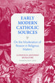 Book cover of: On the Moderation of Reason in Religious Matters. By: Ludovico Antonio Muratori