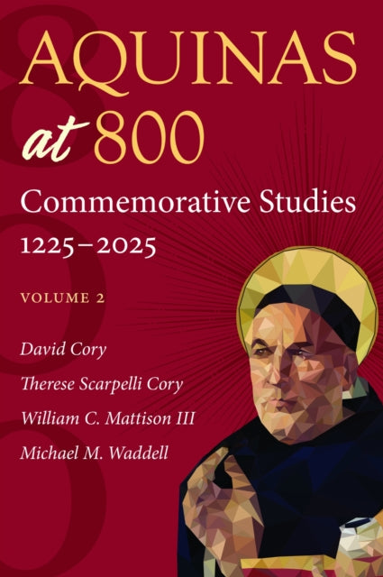 Book cover of: Aquinas at 800 (Volume 2). By: David Cory