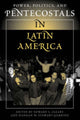 Book cover of: Power, Politics, And Pentecostals In Latin America. By: Edward L. Cleary