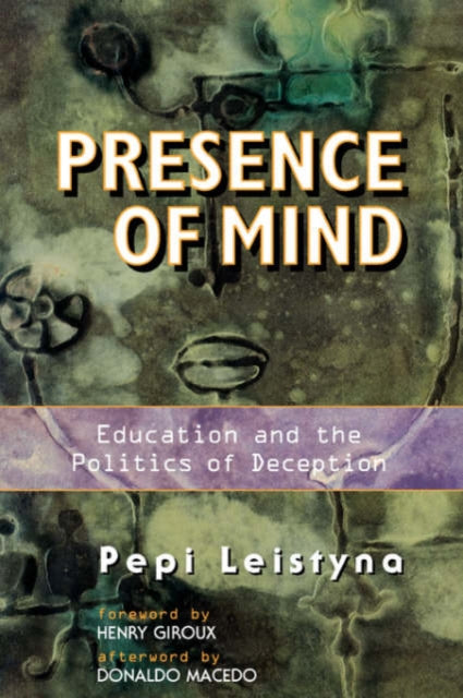 Book cover of: Presence Of Mind. By: Pepi Leistyna