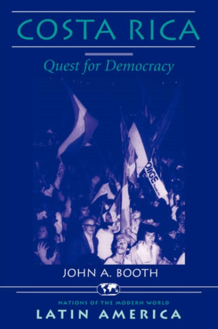 Book cover of: Costa Rica. By: John, A Booth
