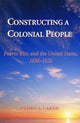 Book cover of: Constructing A Colonial People. By: Pedro A. Caban