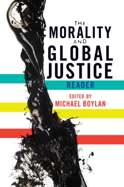 Book cover of: Morality and Global Justice Reader. By: Michael Boylan