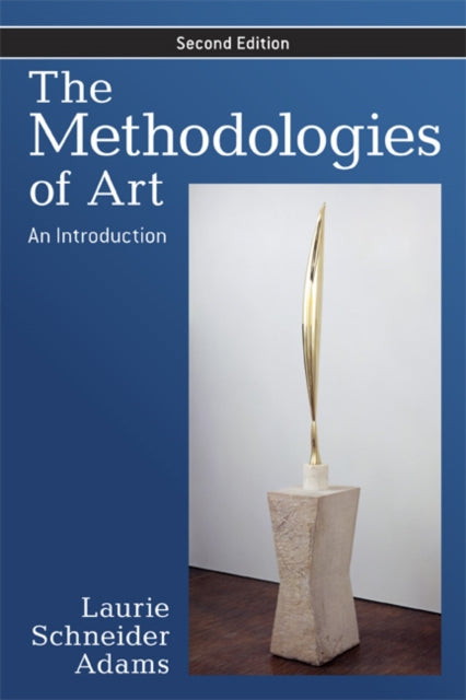 Book cover of: Methodologies of Art. By: Laurie Adams