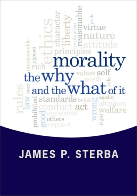 Book cover of: Morality. By: James P. Sterba