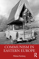 Book cover of: Communism in Eastern Europe. By: Melissa Feinberg
