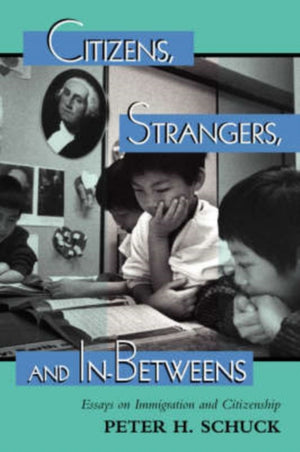Citizens, Strangers, And In-betweens