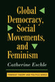 Book cover of: Global Democracy, Social Movements, And Feminism. By: Catherine Eschle
