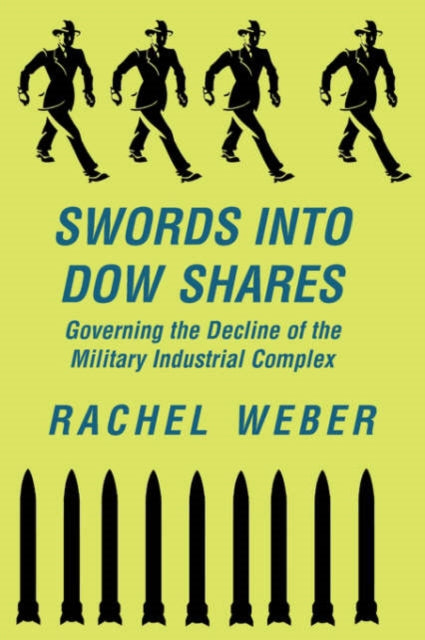 Book cover of: Swords Into Dow Shares. By: Rachel Weber