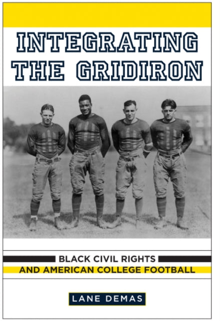 Book cover of: Integrating the Gridiron. By: Lane Demas