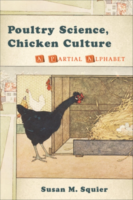Book cover of: Poultry Science, Chicken Culture. By: Susan M. Squier