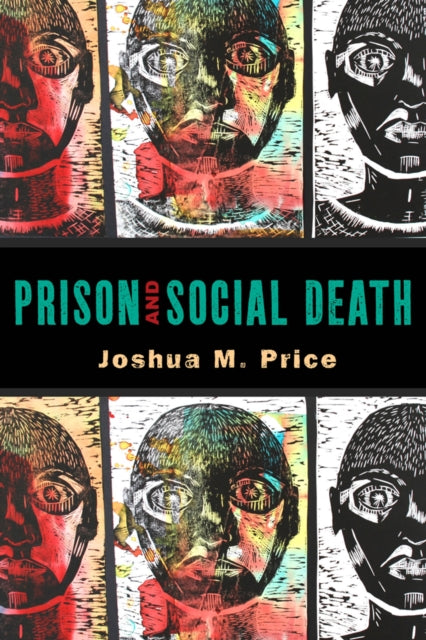 Book cover of: Prison and Social Death. By: Joshua M. Price