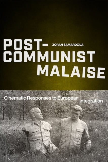 Book cover of: Post-Communist Malaise. By: Zoran Samardzija