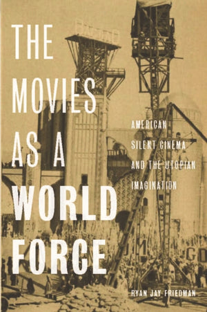 Movies As a World Force