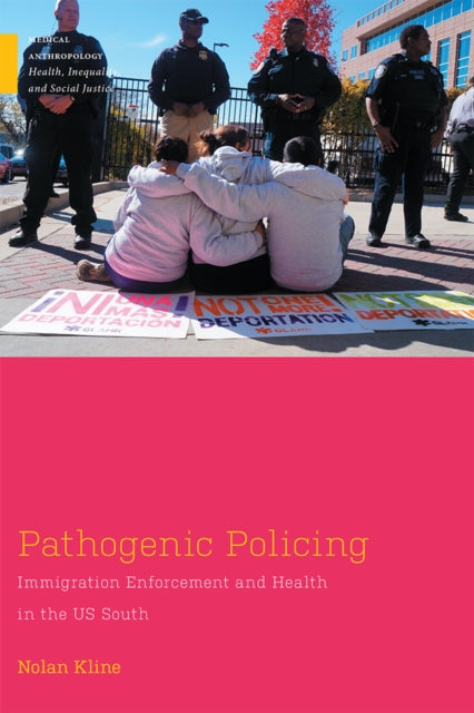 Book cover of: Pathogenic Policing. By: Nolan Kline