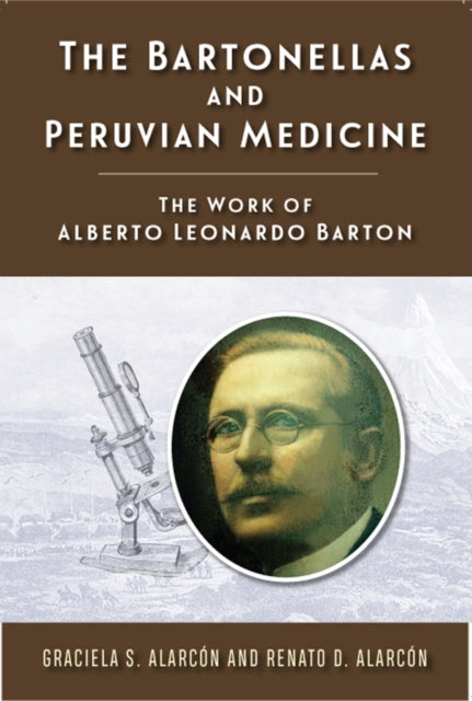 Book cover of: Bartonellas and Peruvian Medicine. By: Graciela S Alarcón MD  MPH  MACR