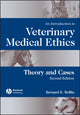 Book cover of: Introduction to Veterinary Medical Ethics. By: Bernard E. Rollin