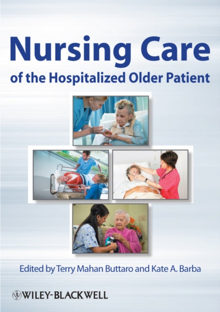 Book cover of: Nursing Care of the Hospitalized Older Patient. By: Terry Mahan Buttaro
