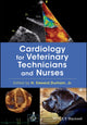 Book cover of: Cardiology for Veterinary Technicians and Nurses