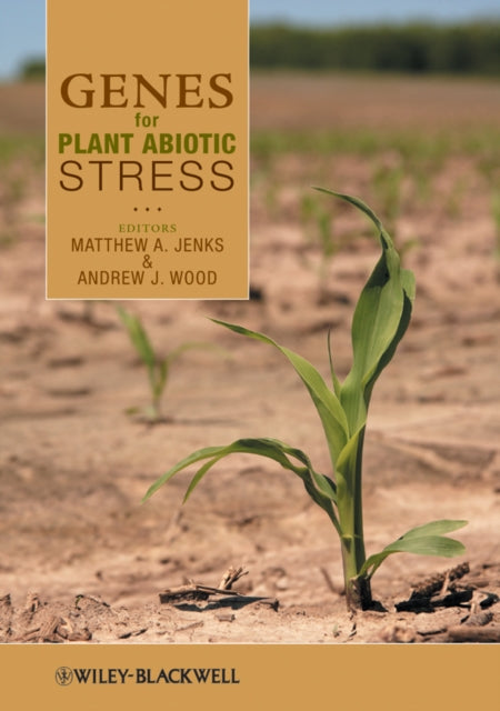 Book cover of: Genes for Plant Abiotic Stress. By: Matthew A. Jenks