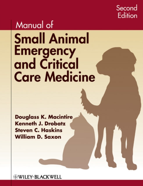 Book cover of: Manual of Small Animal Emergency and Critical Care Medicine. By: Douglass K. Macintire