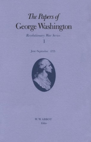 Papers of George Washington v.1; Revolutionary War Series;June-Sept.1775