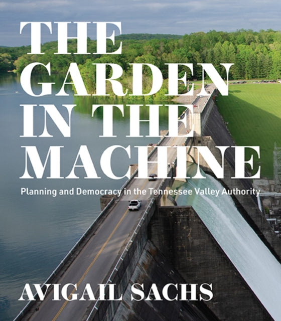 Book cover of: Garden in the Machine. By: Avigail Sachs