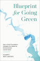 Book cover of: Blueprint for Going Green. By: Gerald P. McCarthy