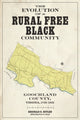 Book cover of: Evolution of a Rural Free Black Community. By: Reginald D. Butler
