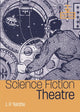 Book cover of: Science Fiction Theatre. By: J. P. Telotte