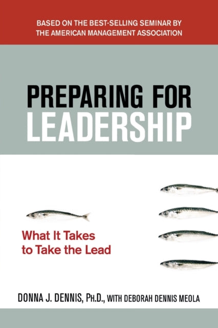 Book cover of: Preparing for Leadership. By: Donna J. Dennis