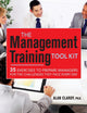 Book cover of: Management Training Tool Kit. By: Alan B. Clardy