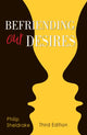 Book cover of: Befriending Our Desires. By: Philip Sheldrake