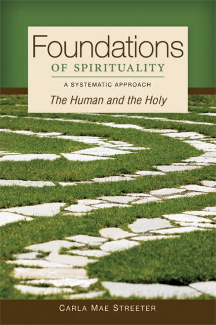 Book cover of: Foundations of Spirituality. By: Carla Mae Streeter OP