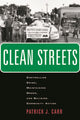 Book cover of: Clean Streets. By: Patrick J. Carr