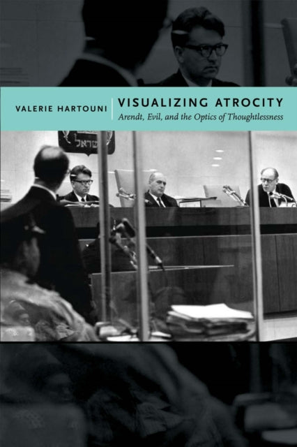 Book cover of: Visualizing Atrocity. By: Valerie Hartouni
