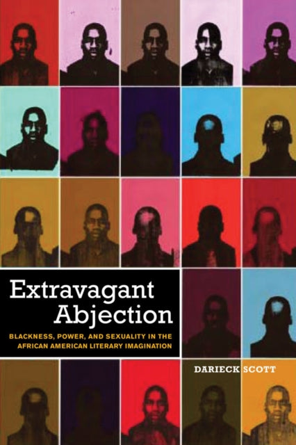 Book cover of: Extravagant Abjection. By: Darieck Scott