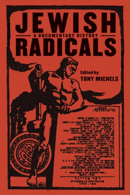 Book cover of: Jewish Radicals. By: Tony Michels