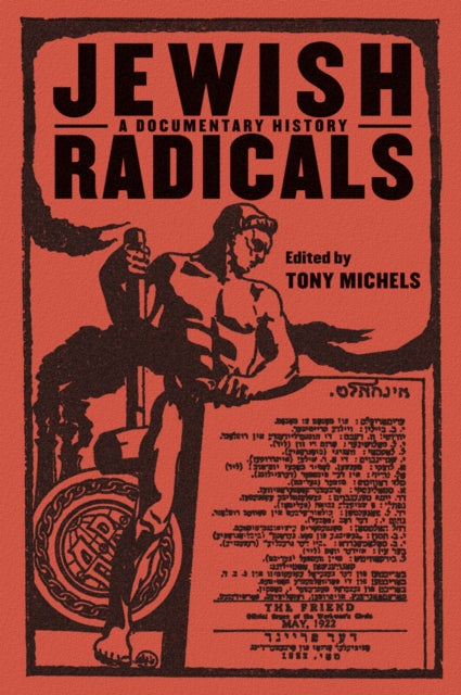Book cover of: Jewish Radicals. By: Tony Michels