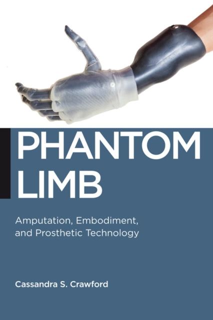 Book cover of: Phantom Limb. By: Cassandra S. Crawford