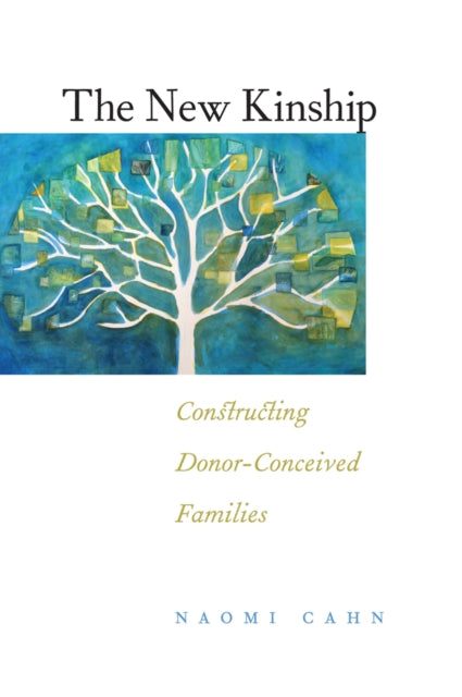 Book cover of: New Kinship. By: Naomi R. Cahn