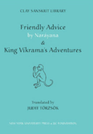 Friendly Advice by Narayana and "King Vikrama's Adventures"