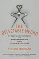 Book cover of: Delectable Negro