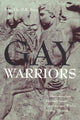 Book cover of: Gay Warriors. By: B. Burg