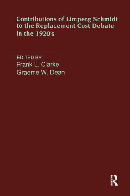 Book cover of: Contributions of Limperg & Schmidt to the Replacement Cost Debate in the 1920s