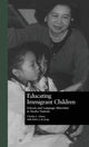 Book cover of: Educating Immigrant Children