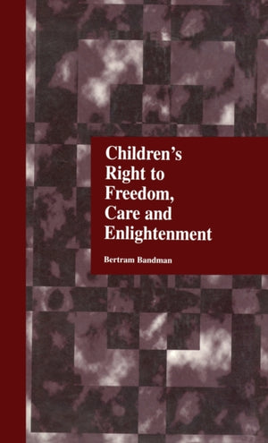 Children's Right to Freedom, Care and Enlightenment